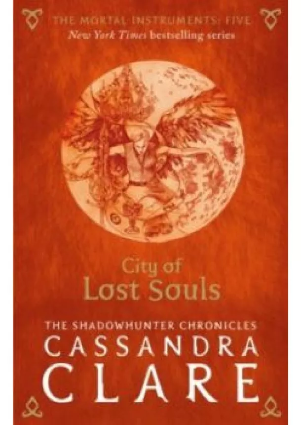 Cassandra Clare - Mortal Instruments 5 City of Lost Souls NC