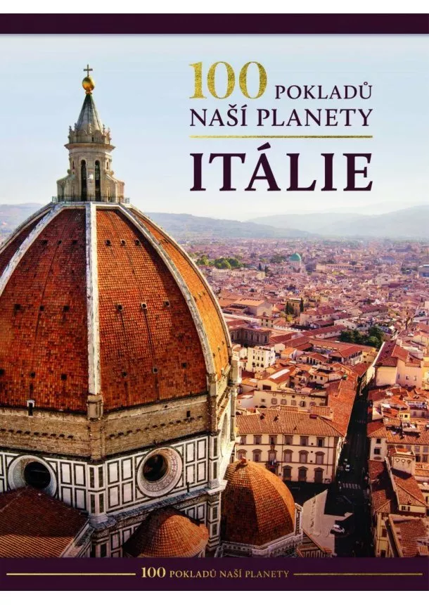 autor neuvedený - 100 pokladů naší planety: Itálie