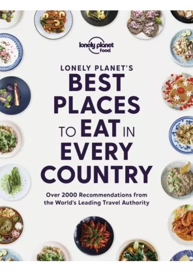 Best Places to Eat in Every Country