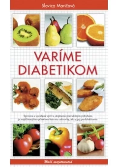 Varíme diabetikom - Malé majstrovstvá