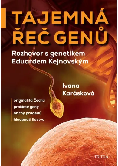 Tajemná řeč genů - Rozhovor s genetikem Eduardem Kejnovským