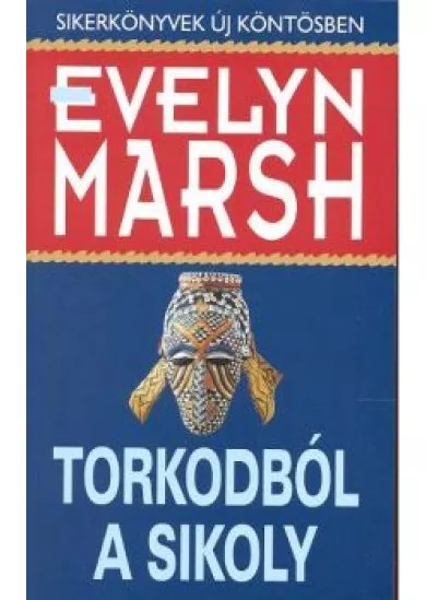 TORKODBÓL A SIKOLY