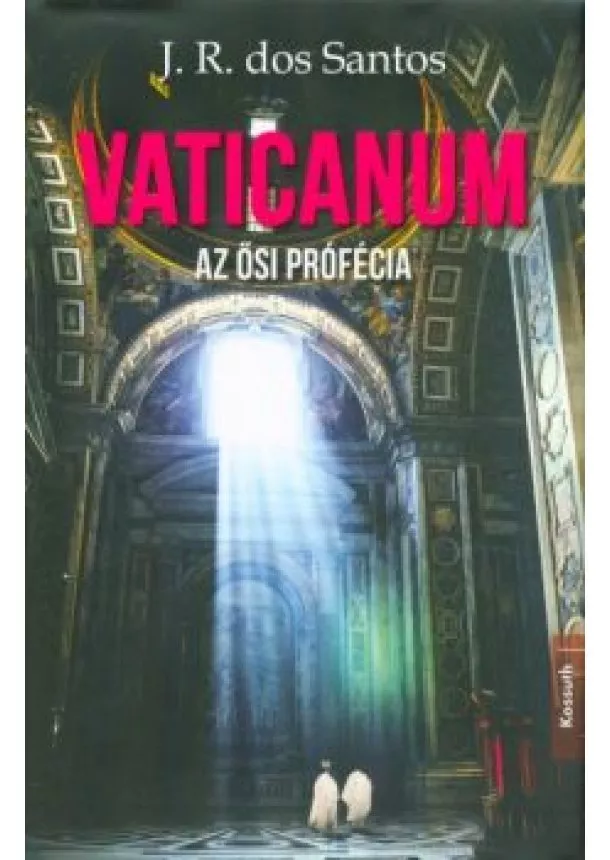 J. R. dos Santos - Vaticanum - Az ősi prófécia