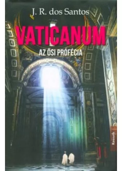 Vaticanum - Az ősi prófécia