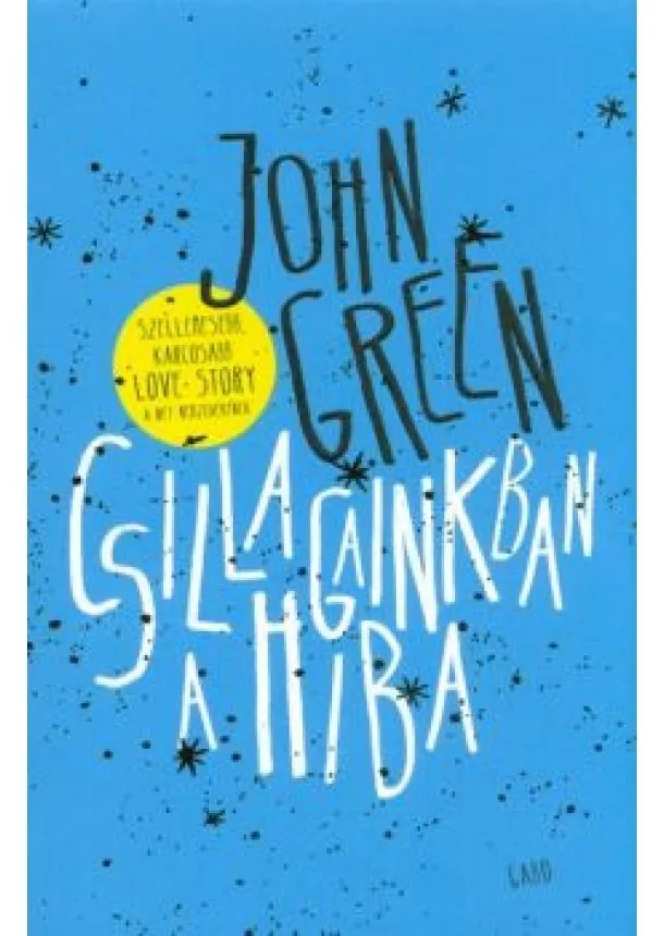 John Green - Csillagainkban a hiba /Puha (2. kiadás)