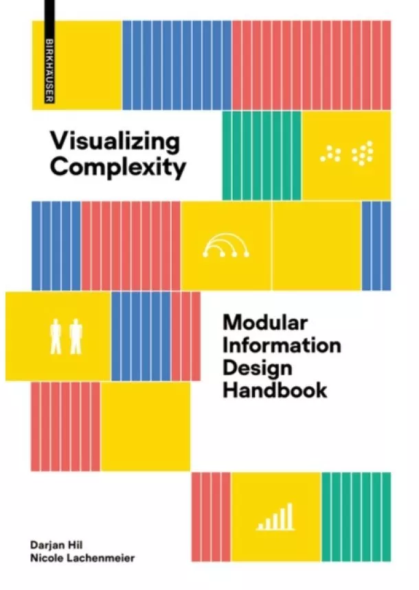 Darjan Hil, Nicole Lachenmeier - Visualizing Complexity