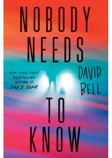Nobody Needs to Know