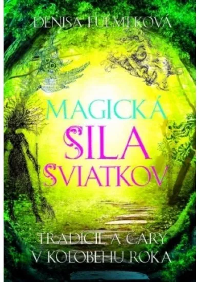 Magická sila sviatkov