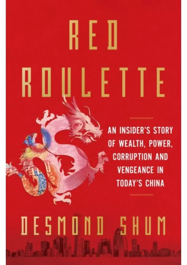 Desmond Shum - Red Roulette