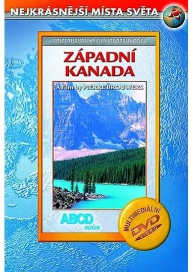 Západní Kanada DVD - Nejkrásnější místa světa