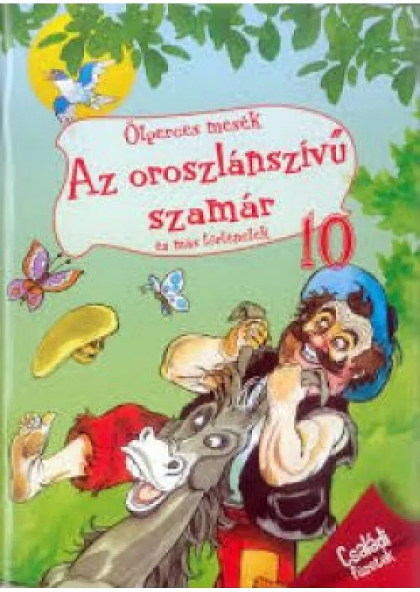 Ötperces mesék 10. - Az oroszlánszívű szamár és más történetek