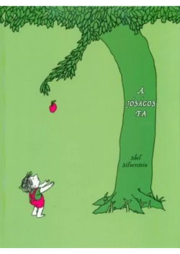 Shel Silverstein - A jóságos fa