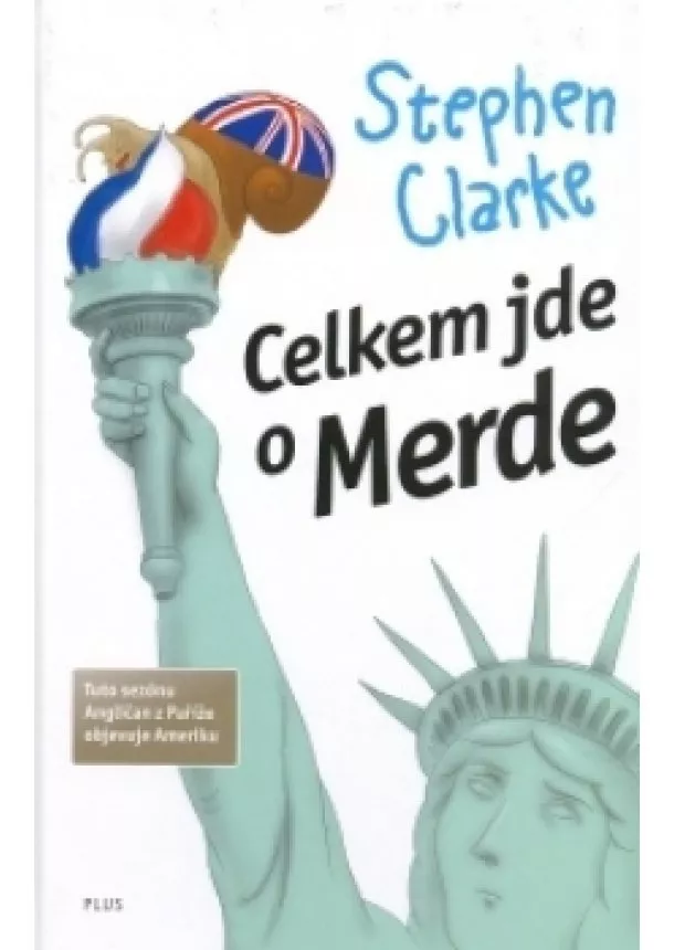 Stephen Clarke - Celkem jde o Merde (3)