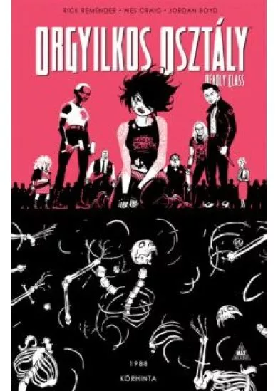 Orgyilkos osztály - Deadly Class 5.: Körhinta (képregény)