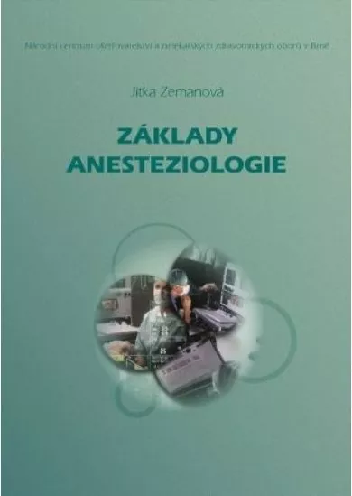 Základy anesteziologie - (nové přepracované vydání)