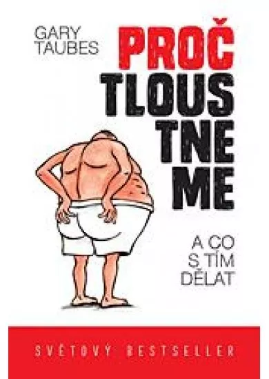 Proč tloustneme - A co s tím dělat