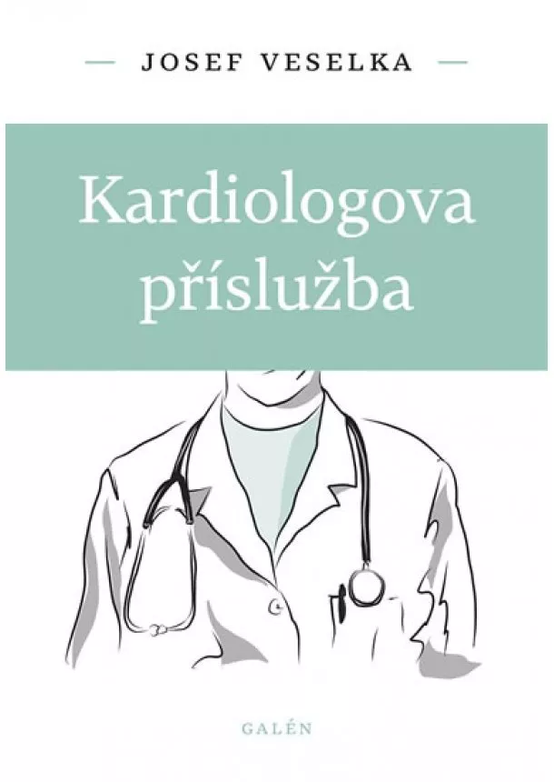 Josef Veselka - Kardiologova příslužba
