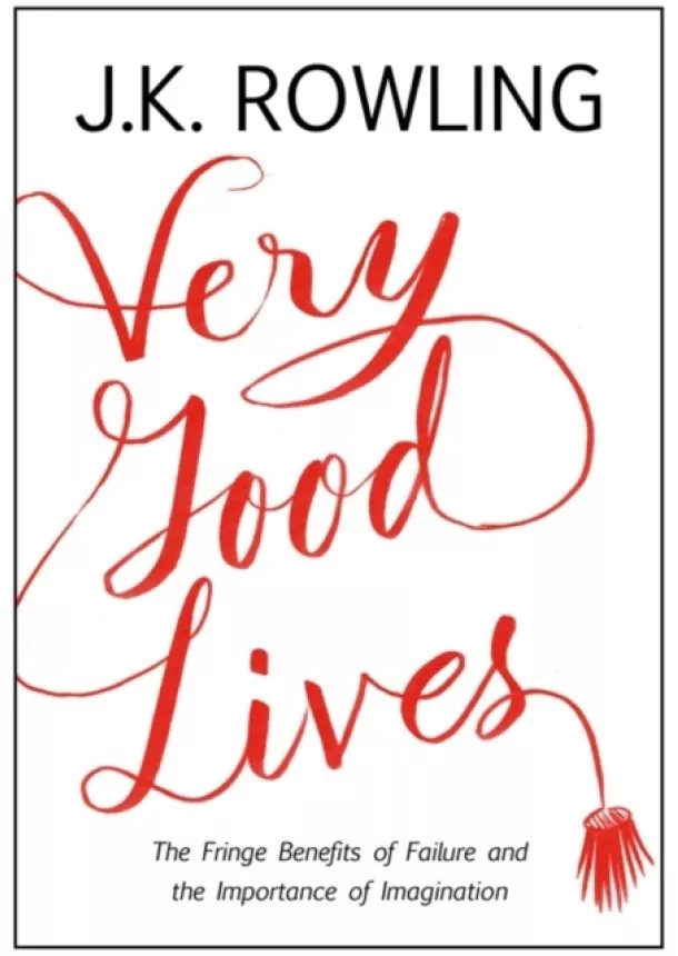 J.K. Rowling - Very Good Lives