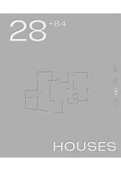 28+84 HOUSES - Válogatott kortárs közép-európai családi házak 2016-2022