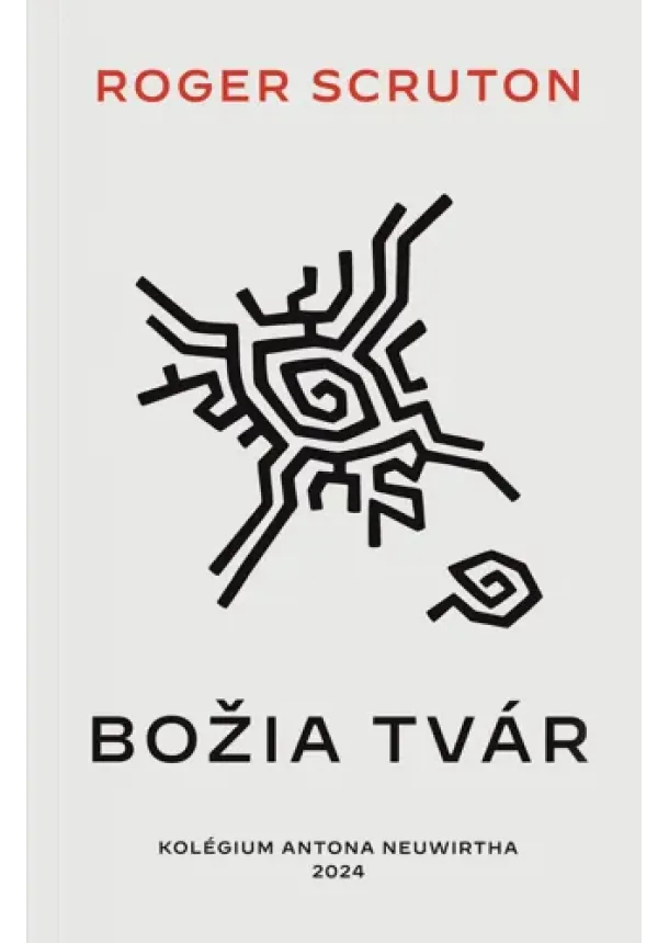 Roger Scruton - Božia tvár