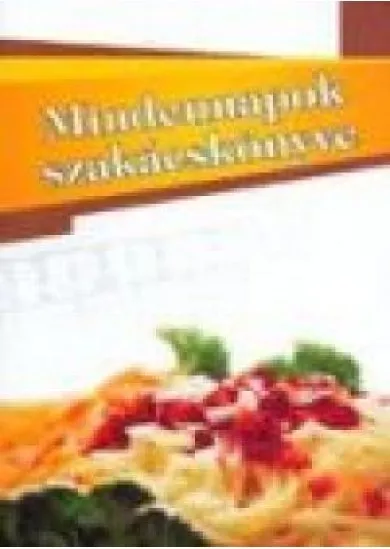 MINDENNAPOK SZAKÁCSKÖNYVE