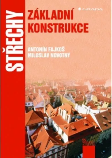 Střechy - Základní konstrukce