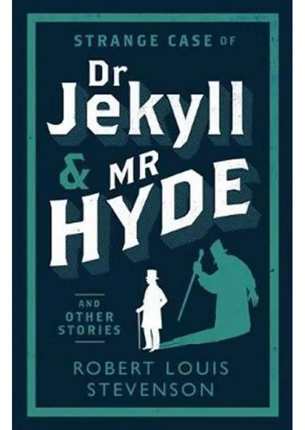 Robert Louis Stevenson - Strange Case of Dr Jekyll and Mr Hyde an