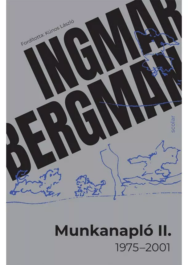 Ingmar Bergman - Munkanapló II. (1975-2001)