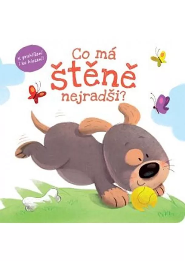autor neuvedený - Co má štěně nejradši?