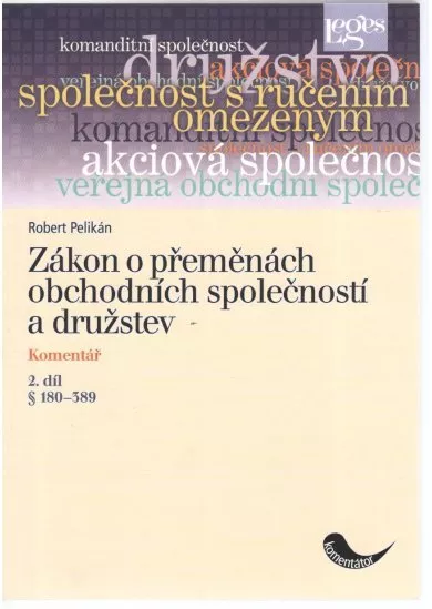 Zákon o přeměnách obchodních společností a družstev (Komentář) - 2. díl, § 180 - 389