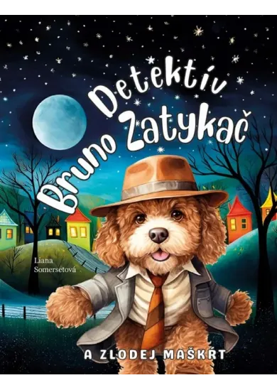 Detektív Bruno Zatykač a zlodej maškŕt