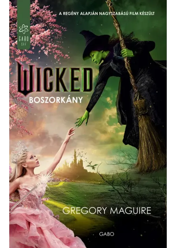 Gregory Maguire - Boszorkány