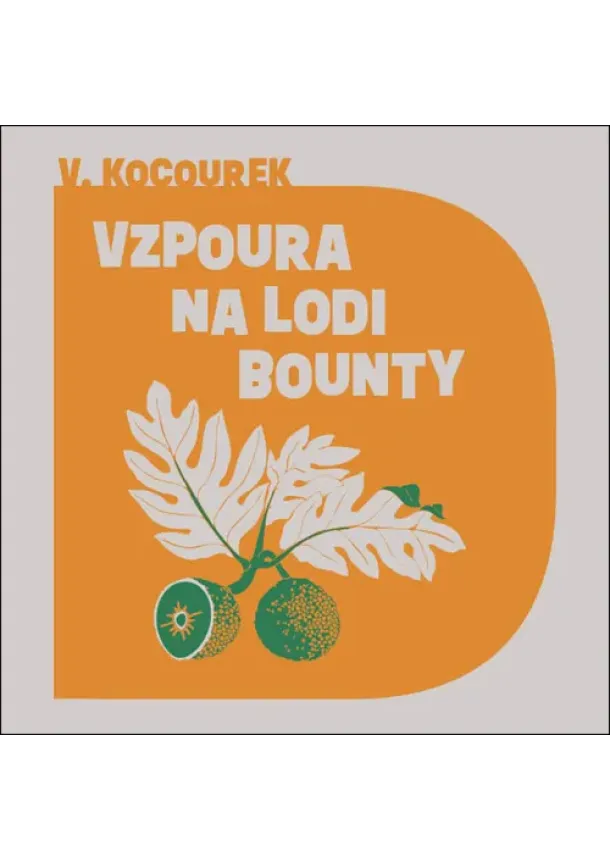 Vítězslav Kocourek, Tympanum - Vítězslav Kocourek:  Vzpoura na lodi bounty (čte Miroslav Táborský) - MP3-CD - MP3-CD