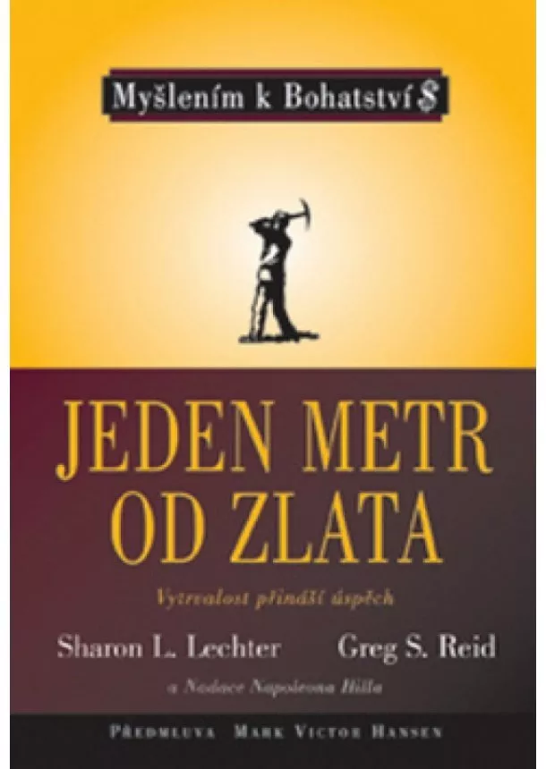 Sharon L. Lechter, Greg S. Reid - Jeden metr od zlata ve spolupráci s Nada