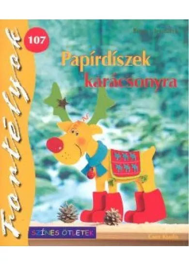 PAPÍRDÍSZEK KARÁCSONYRA /FORTÉLYOK 107. §K