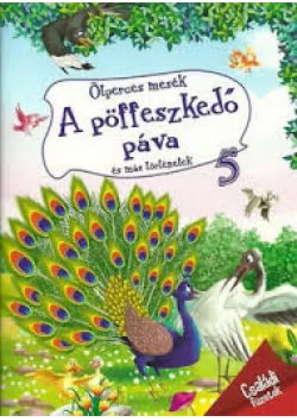 Ötperces mesék 5. - A pöffeszkedő páva és más történetek