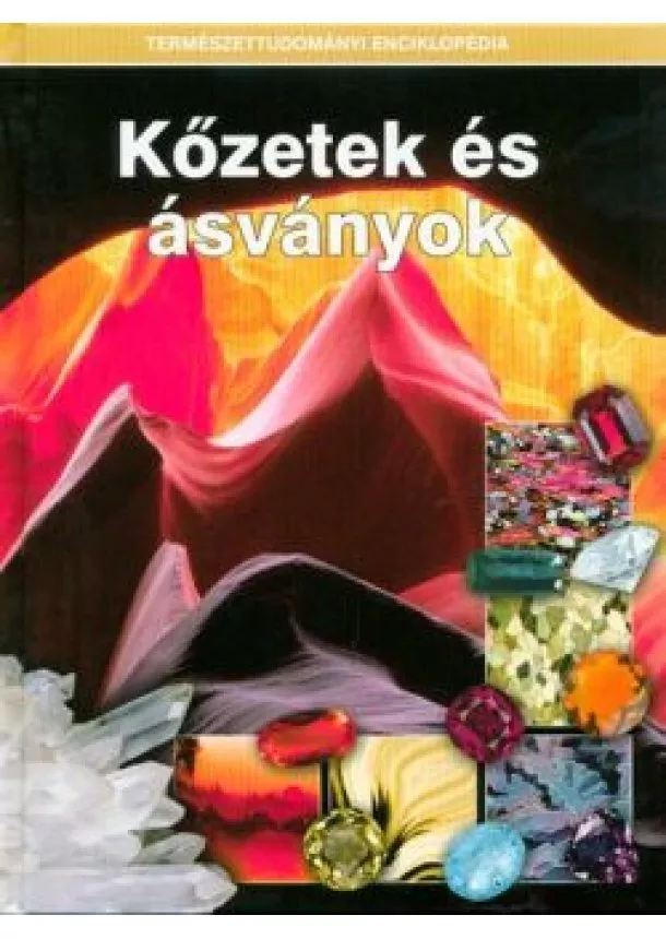 Válogatás - Kőzetek és ásványok /Természettudományi enciklopédia 8.