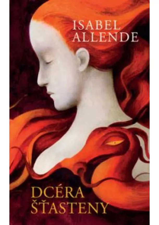 Isabel Allende - Dcéra šťasteny