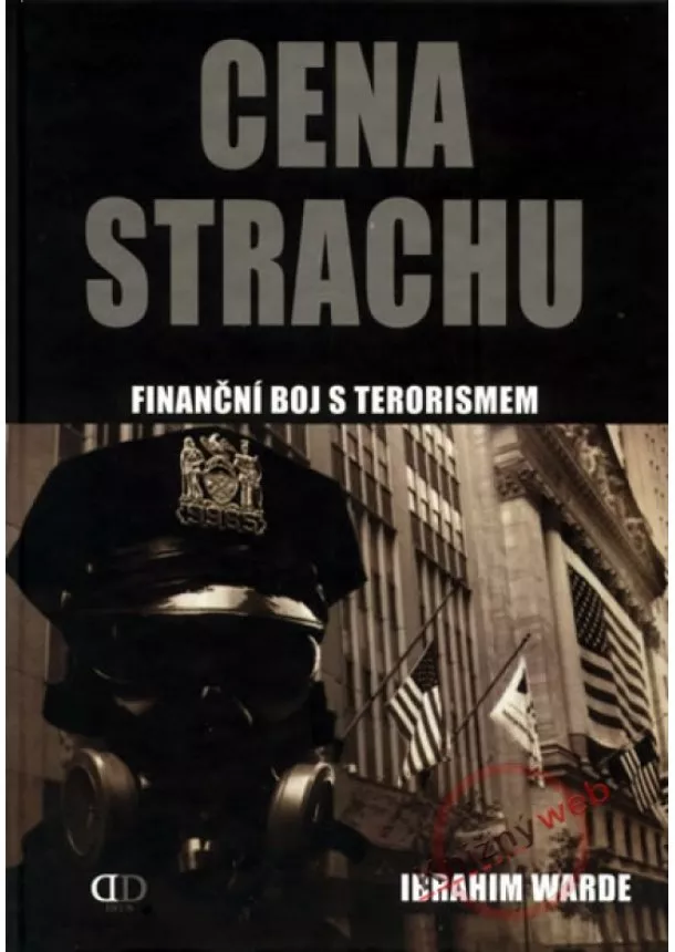 Ibrahim Warde - Cena strachu - Finanční boj s terorismem