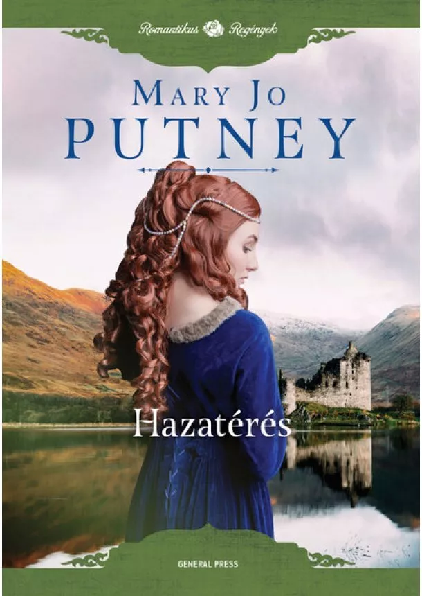 Mary Jo Putney - Hazatérés - Romantikus regények