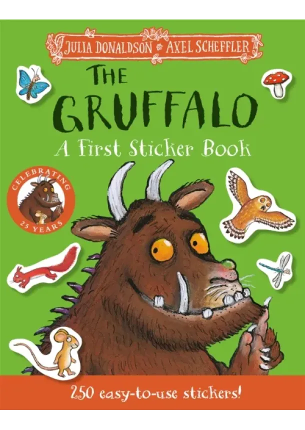 Julia Donaldson - The Gruffalo: A First Sticker Book