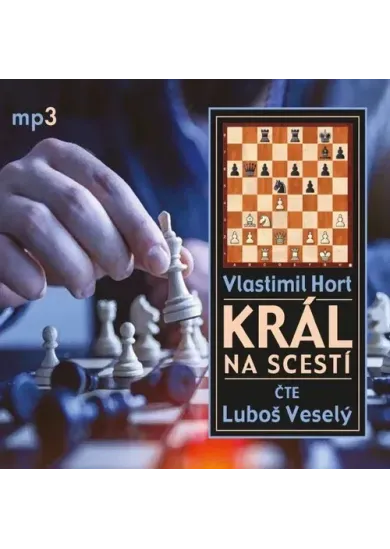 Vlastimil Hort:  Král na scestí (Čte Luboš Veselý) - MP3-CD - MP3-CD