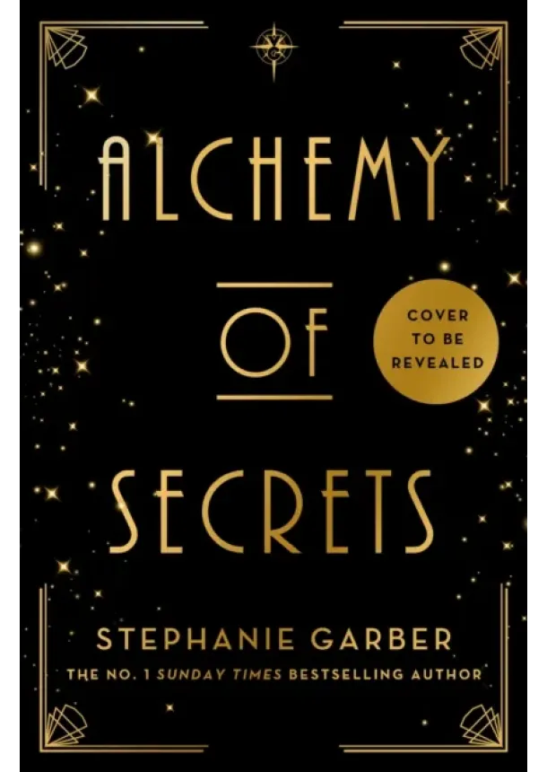 Stephanie Garber - Alchemy of Secrets