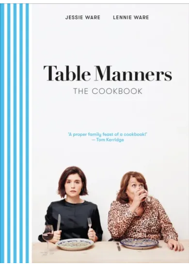 Table Manners: The Cookbook