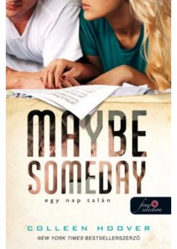 COLLEEN HOOVER - MAYBE SOMEDAY - EGY NAP TALÁN