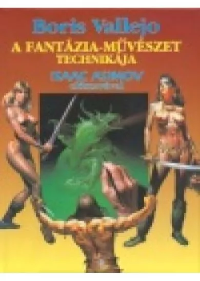 A FANTÁZIA-MŰVÉSZET TECHNIKÁJA