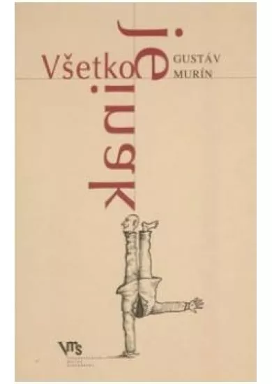 Všetko je inak - Kniha literárnych esejí