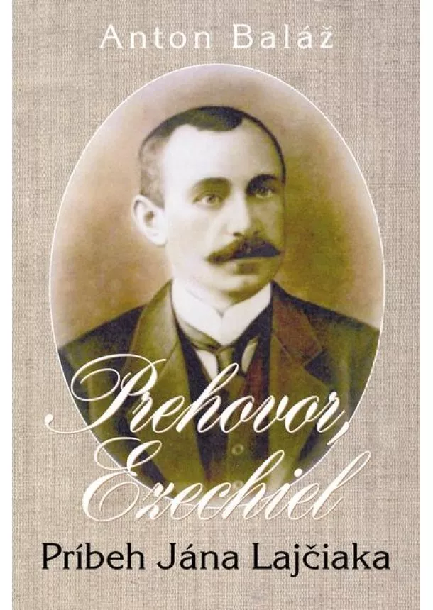 Anton Baláž - Prehovor, Ezechiel