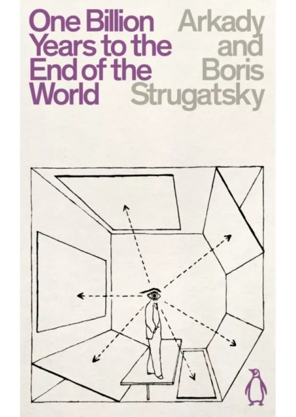 Arkady Strugatsky, Boris Strugatsky - One Billion Years to the End of the World