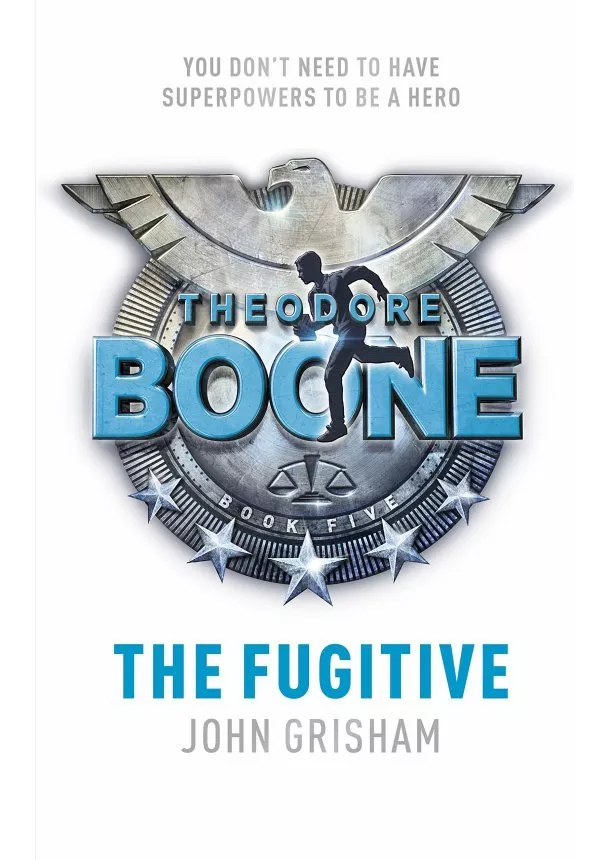 John Grisham - Theodore Boone: Fugitive